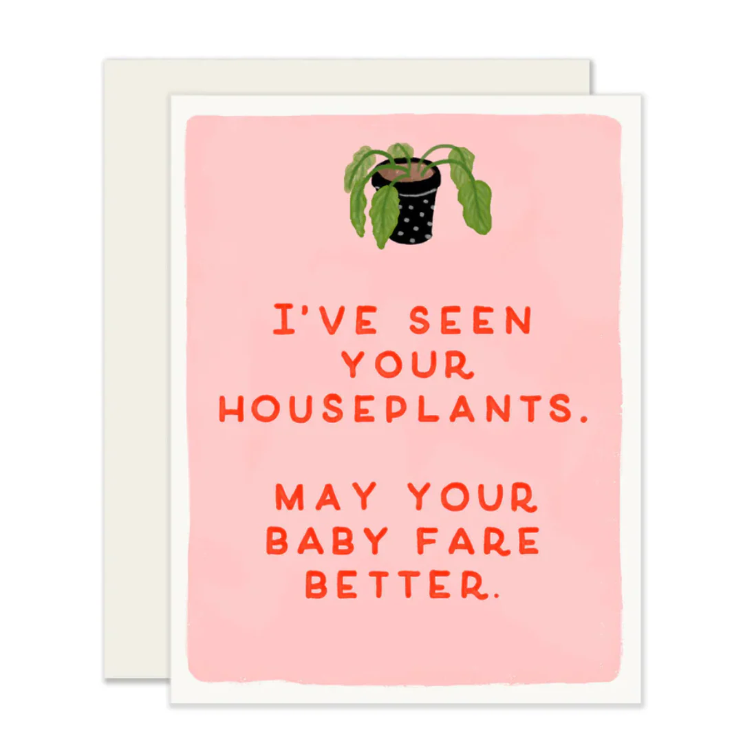 Seen Your Houseplants New Baby Card