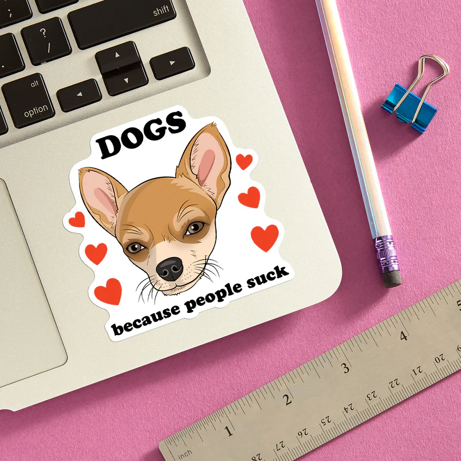Dogs Because People Suck Sticker - Image 2