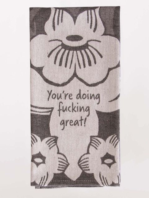 Doing F*cking Great Dish Towel