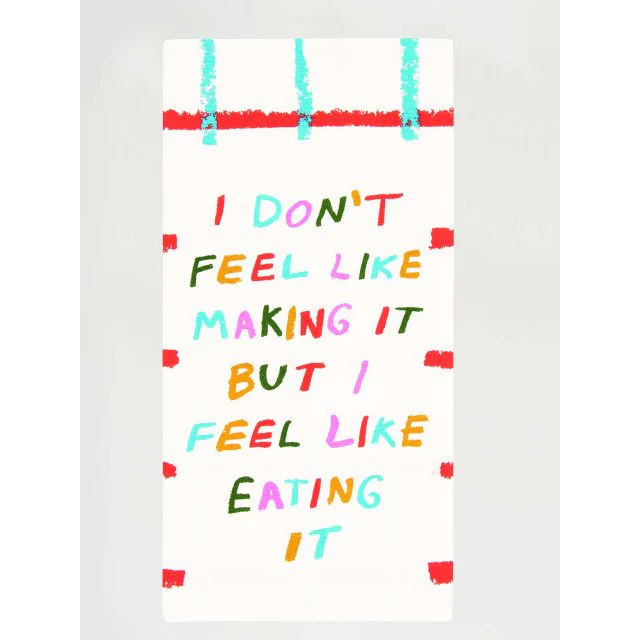 Don't Feel Like It Dish Towel