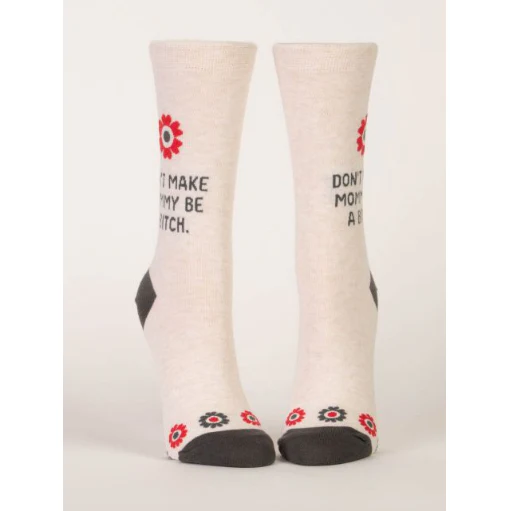 Don't Make Mommy Crew Socks - Image 2