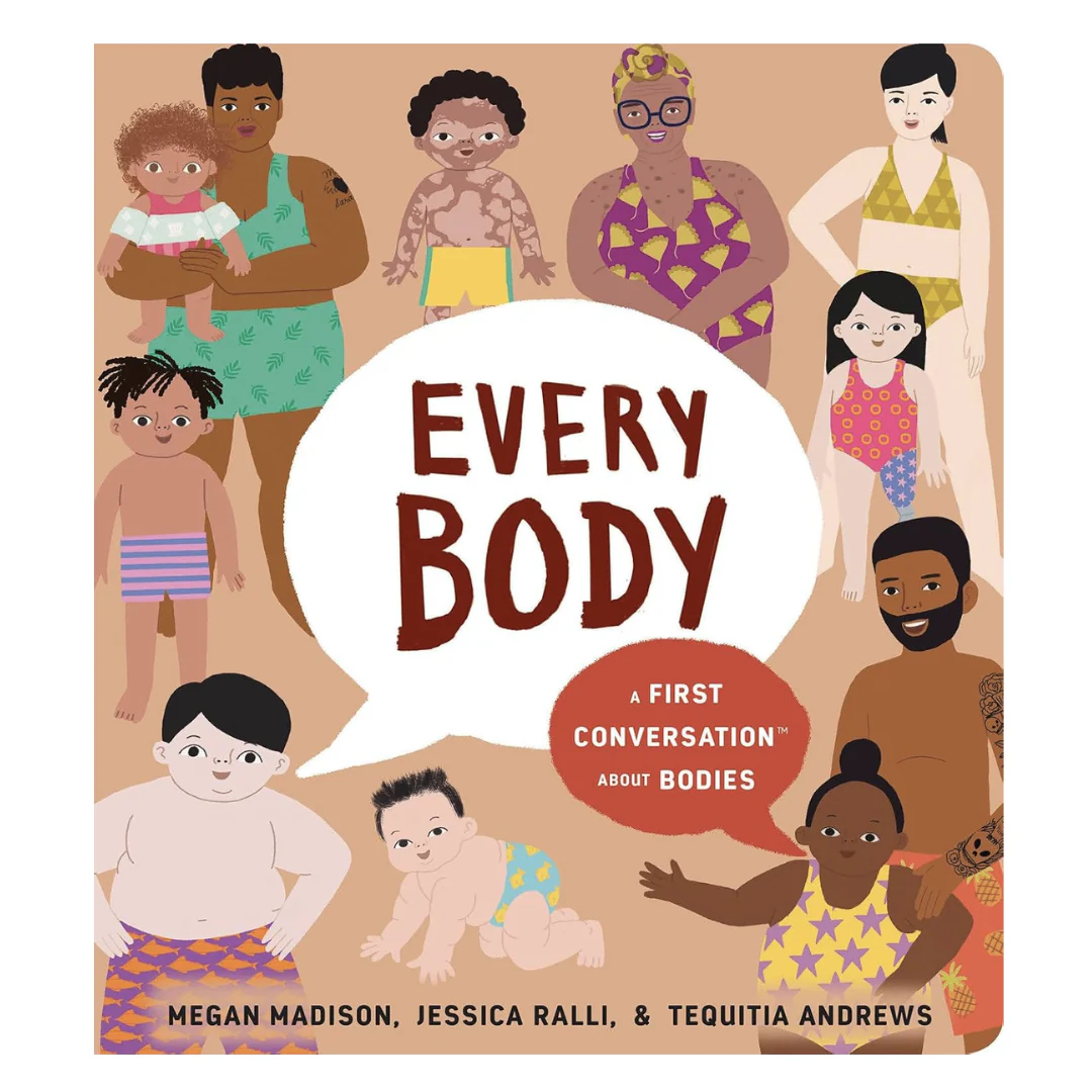 Every Body: A First Conversation About Bodies