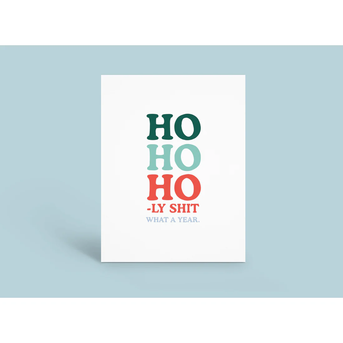 Ho Ho Holy Sh*t Card