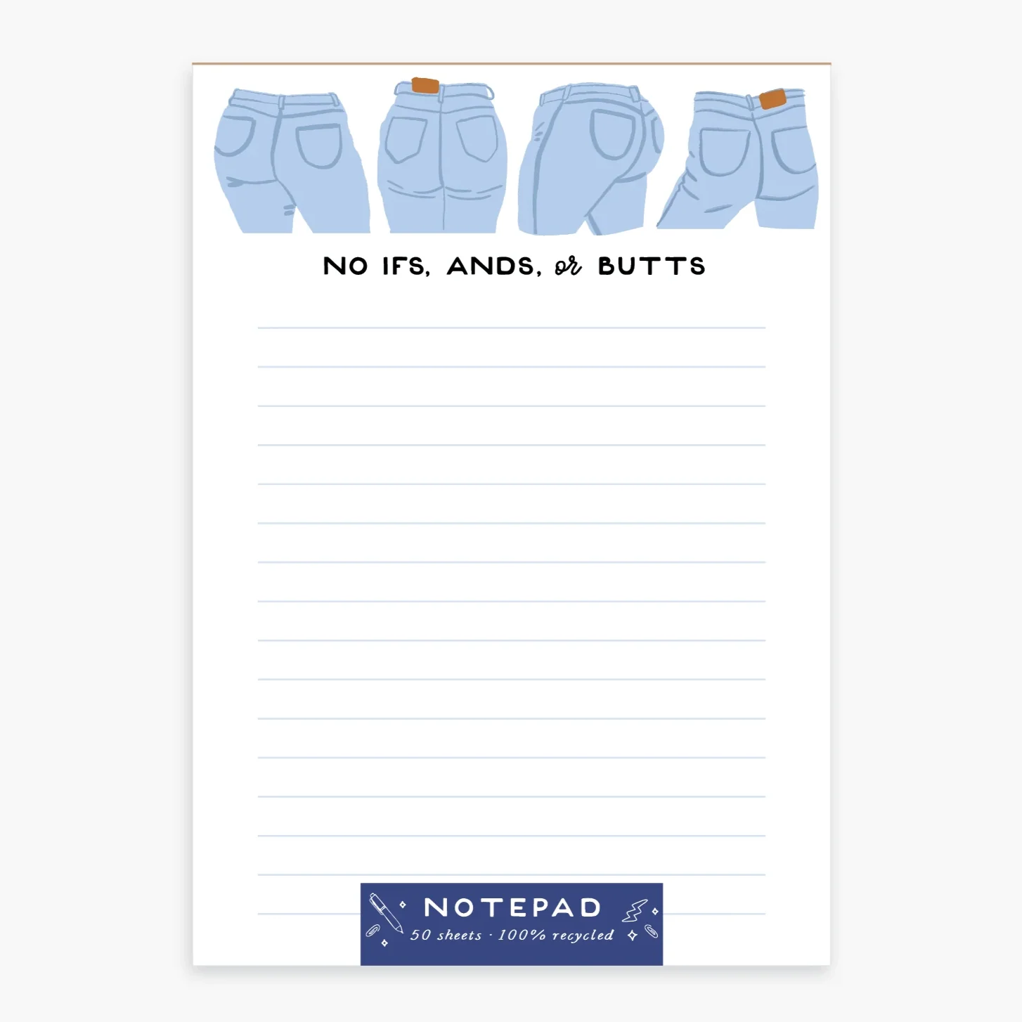 Ifs Ands or Butts Notepad