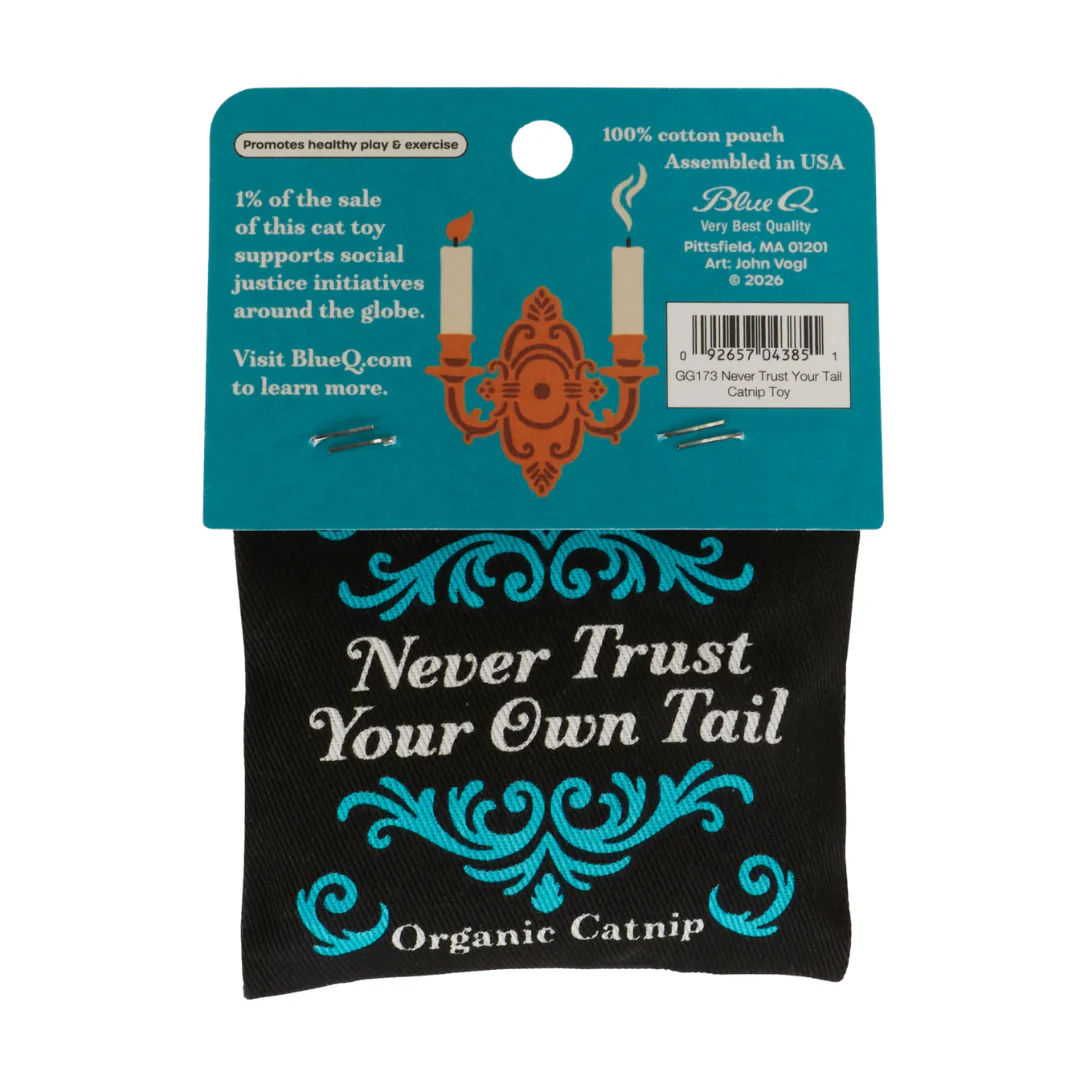 Never Trust Your Tail Catnip Toy - Image 2