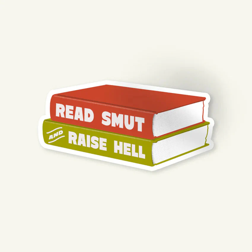 Read Smut and Raise Hell Sticker