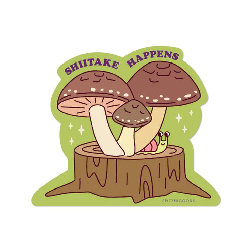 Shiitake Happens Sticker