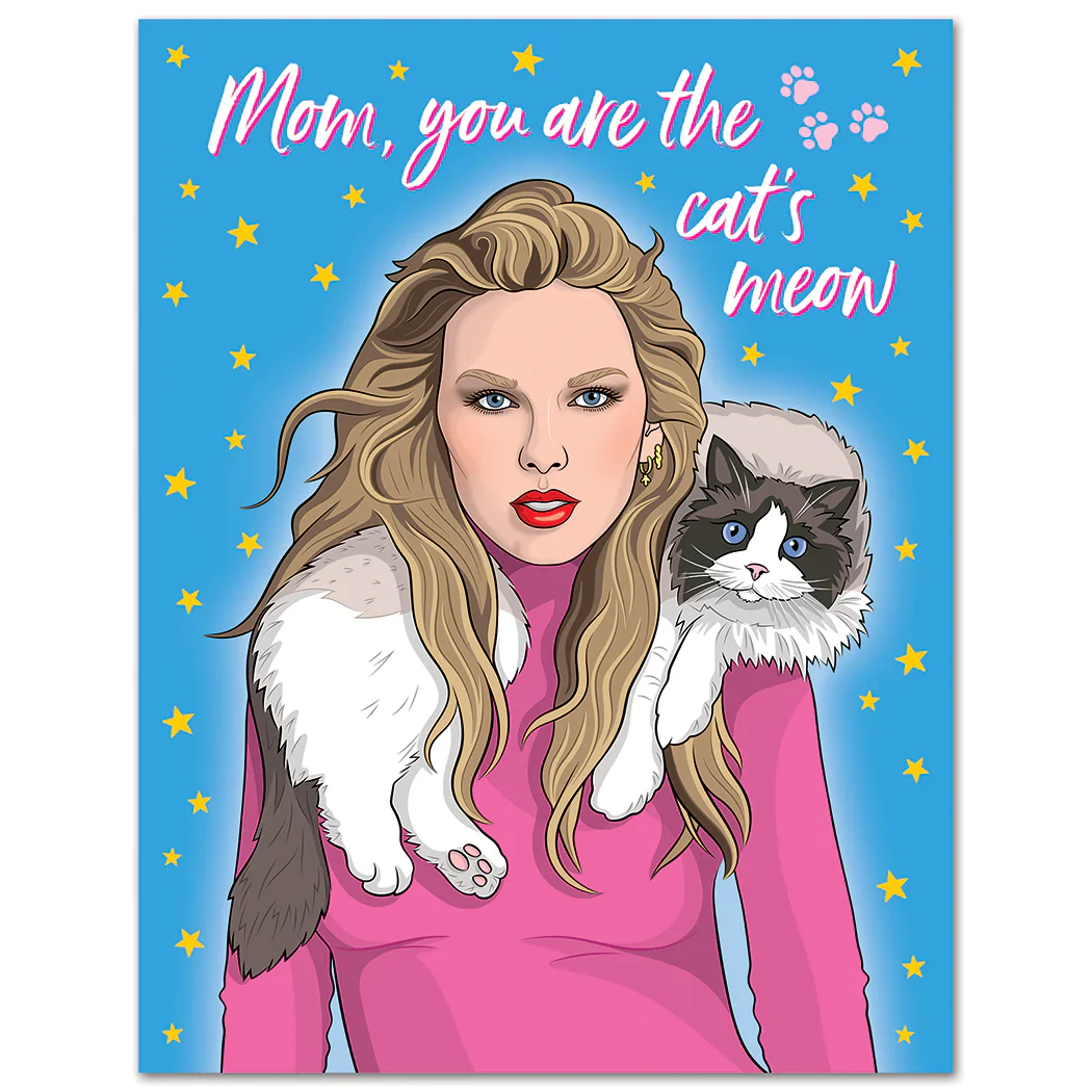 Taylor - Mom, You Are The Cat's Meow - Mother's Day Card
