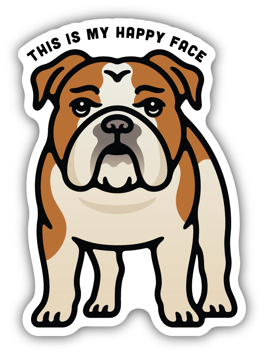 This is My Happy Face Bulldog Sticker