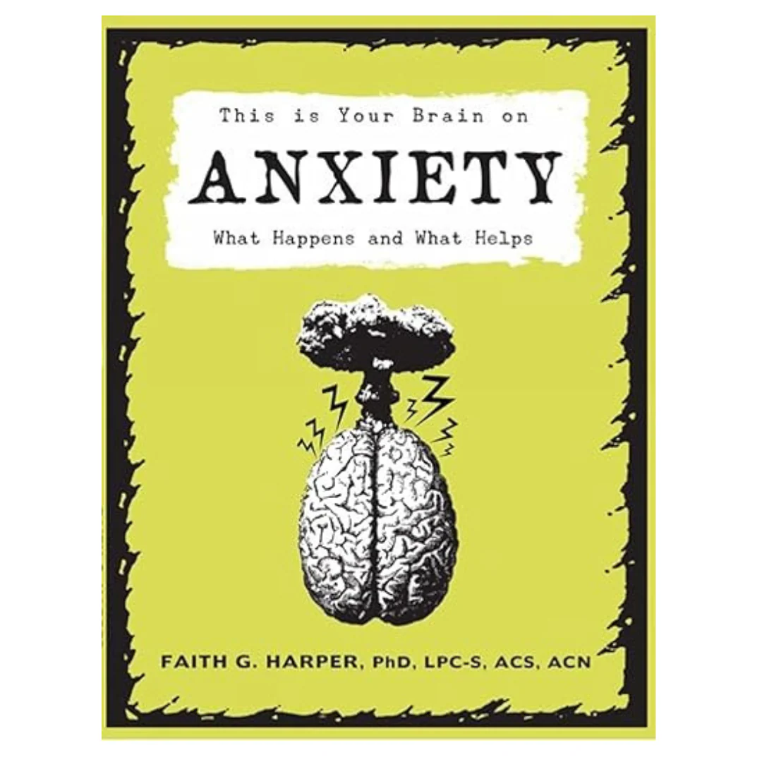 This is Your Brain on Anxiety