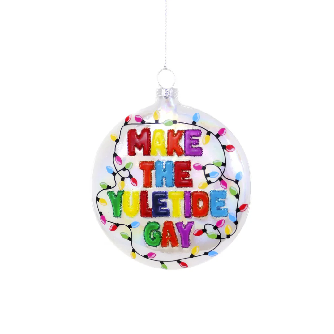 White Make The Yuletide Gay Ornament