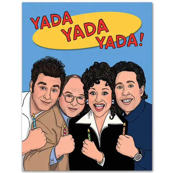 Yada Yada Yada Happy Birthday Birthday Card